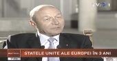 Basescu: Statele Unite ale Europei trebuie create in 2-3 ani